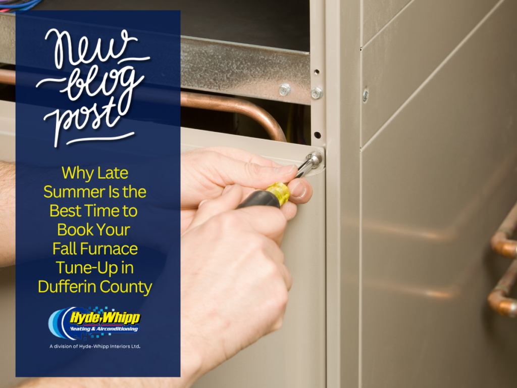 Why Late Summer is the Best Time to Book Your Fall Furnace Tune up