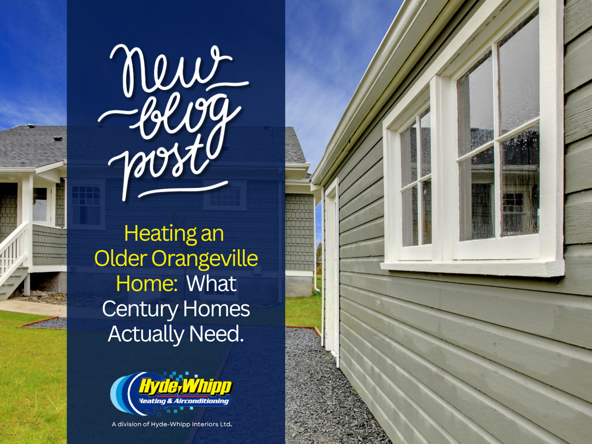 Heating an Older Orangeville Home